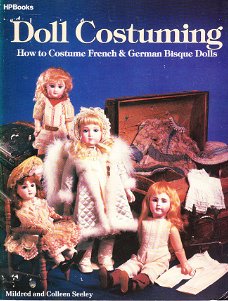 Doll costuming by Mildred and Colleen Seeley