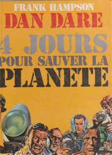 Dan Dare 4 jours pour sauver la plabete hardcover