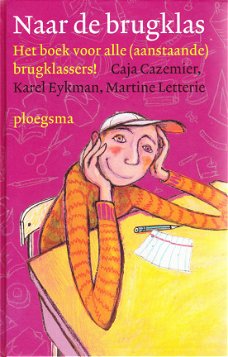 NAAR DE BRUGKLAS – C. Cazemier/K. Eykman/M. Letterie