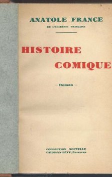 ANATOLE FRANCE**HISTOIRE COMIQUE**RELIURE HARDC CALMANN-LEVY - 1