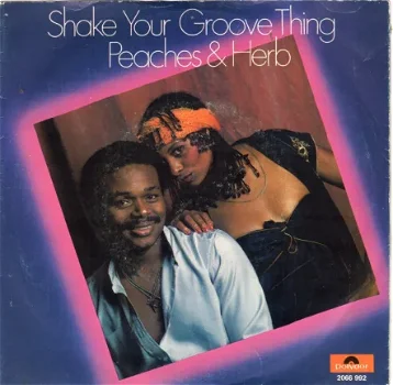 Peaches & Herb ‎: Shake Your Groove Thing (1978) - 1