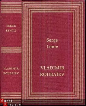 SERGE LENTZ**VLADIMIR ROUBAÏEV**LES PROVINCES DE L'IRREEL** - 1