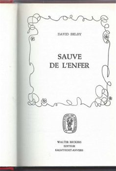 DAVID SELBY**SAUVE DE L'ENFER**RELIURE ROUGE* WALTER BECKERS - 2