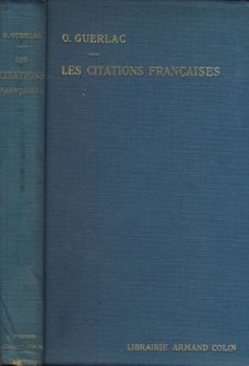 OTHON GUERLAC**LES CITATIONS FRANCAISES**1961**ARMAND COLIN