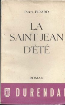 PIERRE PIRARD**LA SAINT-JEAN D'ETE.**SOFTCOVER DÜRENDAL** - 1