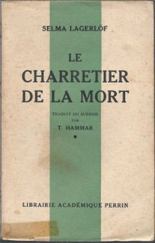 SELMA LAGERLÖF**LE CHARRETIER DE LA MORT**T. HAMMAR**PERRIN* - 2