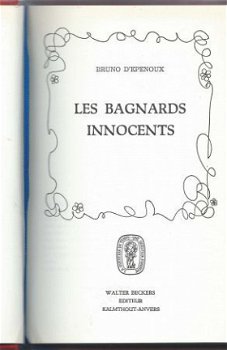 BRUNO D'EPENOUX**LES BAGNARDS INNOCENTS**RELIURE ROUGE*BECKE - 2