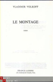 VLADIMIR VOLKOFF**LE MONTAGE**FRANCE LOISIRS - 2