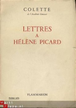 COLETTE**LETTRES A HELENE PICARD**FLAMMARION*CLAUDE PICHOIS* - 1