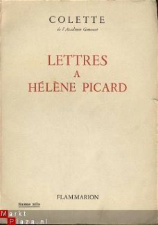 COLETTE**LETTRES A HELENE PICARD**FLAMMARION*CLAUDE PICHOIS*