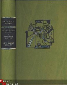 LOUIS PAUL BOON**1.VOORSTAD GROEIT.2.VERGETEN STRAAT.3.OORL