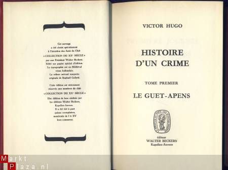 VICTOR HUGO**HISTOIRE D'UN CRIME**TOME I: LE GUET-APENS - 1