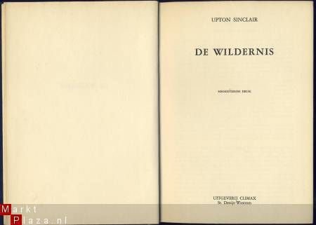 UPTON SINCLAIR**DE WILDERNIS**HARDCOVER SKYVERTES**CLIMAX - 2