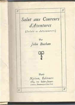 JOHN BUCHAN*SALUT AUX COUREURS**SALUTE TO ADVENTURERS*NELSON - 2