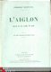 EDMOND ROSTAND***L'AIGLON***FASQUELLE EDITIONS***SINE DATO* - 1 - Thumbnail