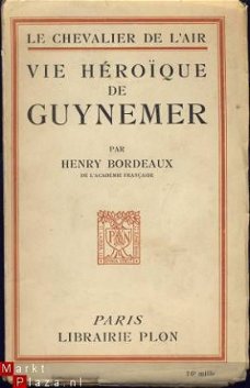 HENRY BORDEAUX**VIE HEROIQUE DE GUYNEMER**LIBRAIRIE PLON