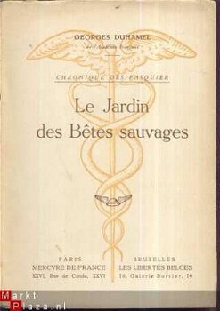 GEORGES DUHAMEL**LE JARDIN DES BETES SAUVAGES**MERCURE*1944* - 1