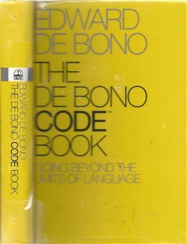 EDWARD DE BONO**THE DE BONO CODE BOOK*GOING BEYOND THE LIMITS OF LANGUAGE*HARDCOVER**PLASTIFIED** - 1
