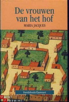 MARIA JACQUES**DE VROUWEN VAN HET HOF*DAVIDSFONDS/CLAUWAERT**TEXTUUR LINNEN + DUSTJACKET - 1