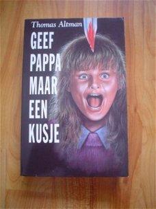 Geef papa maar een kusje door Thomas Altman