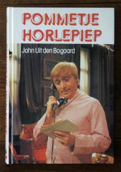 John Uit den Bogaard - Pommetje Horlepiep - Pommetje krijgt een baantje - 1