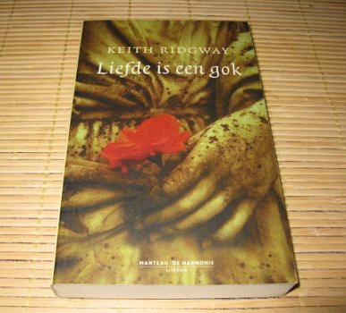 Keith Ridgway - Liefde is een gok - 1