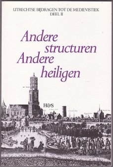 R. Stuip, C. Vellekoop (red.): Andere structuren, andere heiligen