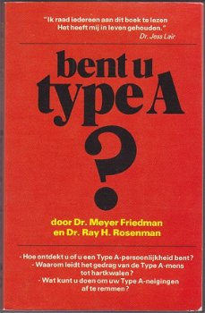 Dr. M. Friedman, R.H. Rosenman: Bent u Type A? - 1