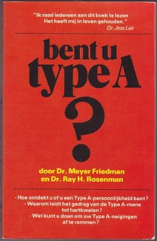 Dr. M. Friedman, R.H. Rosenman: Bent u Type A?