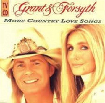 Grant & Forsyth - More Country Love Songs CD - 1