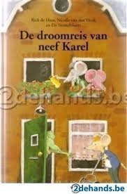 Nicolle van den Hurk - De Droomreis Van Neef Karel (Hardcover/Gebonden) - 1