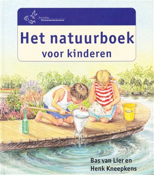 HET NATUURBOEK VOOR KINDEREN - Bas van Lier - 1