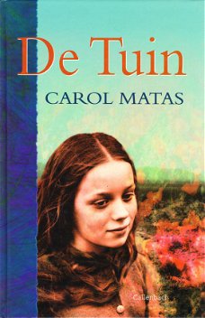 **DE TUIN - Carol Matas