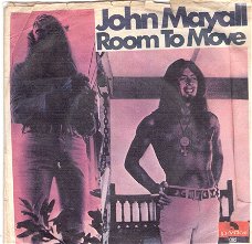 John Mayall - Room To Move & Saw Mill Gulch Road  -1969 vinylsingle