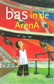 BAS IN DE ARENA - Vrouwke Klapwijk - 1