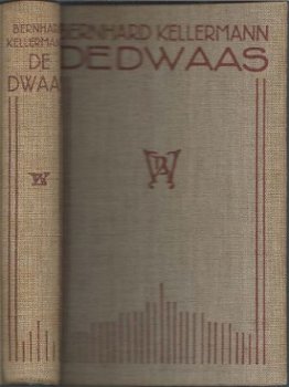 BERNHARD KELLERMANN**DE DWAAS**TEXTUUR LINNEN BOEKBAND.** - 1