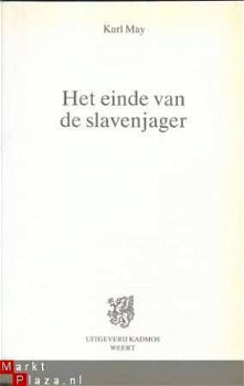 KARL MAY**HET EINDE VAN DE SLAVENJAGER**KADMOS WEERT** - 4