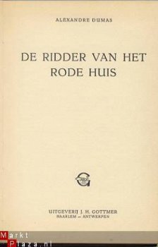 ALEXANDRE DUMAS**DE RIDDER VAN HET RODE HUIS**J.H. GOTTMER - 2