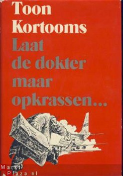 TOON KORTOOMS**LAAT DE DOKTER MAAR OPKRASSEN...**GOTTMER - 1