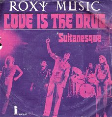 Roxy Music - Love Is The Drug - Sultanesque- vinylsingle met Fotohoes