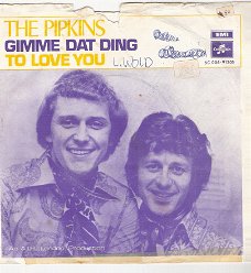 The Pipkins -Gimme Dat Ding - To love You-45rpm Vinyl Single