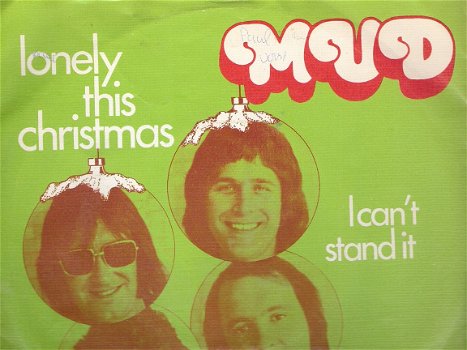 Mud - Lonely This Christmas - I Can't Stand It -vinylsingle met Fotohoes - 1
