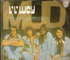 Mud - L L' Lucy - My Love Is Your Love - vinylsingle met Fotohoes