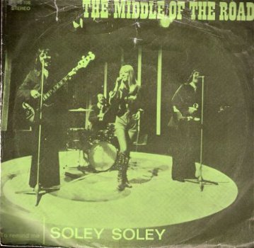 Middle Of the Road - Soley Soley - To Remind Me -vinylsingle met Fotohoes - 1