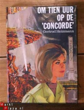 Gertrud Heizmann - Om tien uur op de concorde - 1