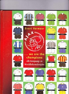 Evert Vermeer Ajax we are the champions