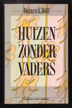 HUIZEN ZONDER VADERS - Heinrich Böll - 1