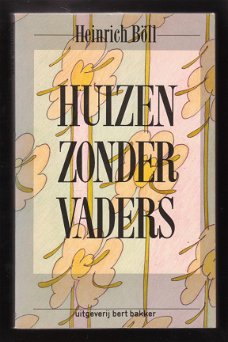 HUIZEN ZONDER VADERS - Heinrich Böll