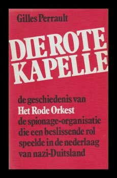 DIE ROTE KAPELLE - speelde hoofdrol nederlaag NAZI-DUITSLAND - 1