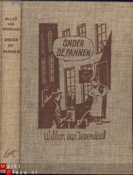 WILLEM VAN IEPENDAAL**ONDER DE PANNEN**LINNEN KROONDER - 1